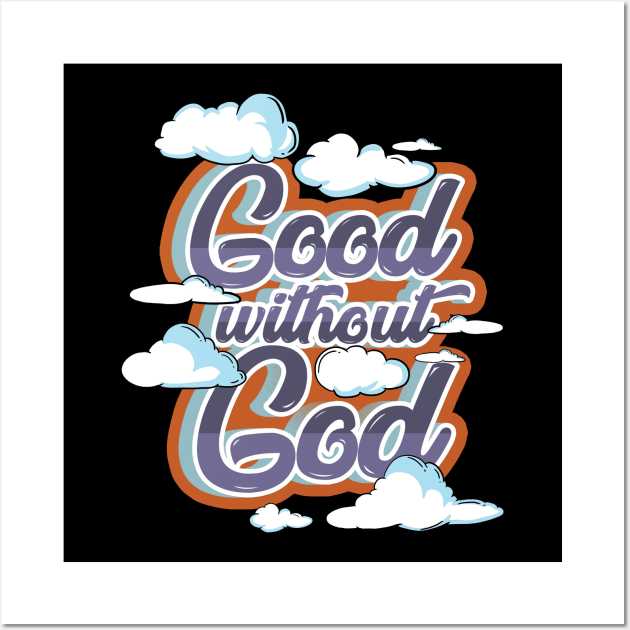 Good Without God Wall Art by maxdax